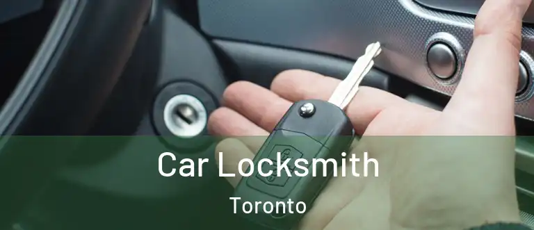  Car Locksmith Toronto