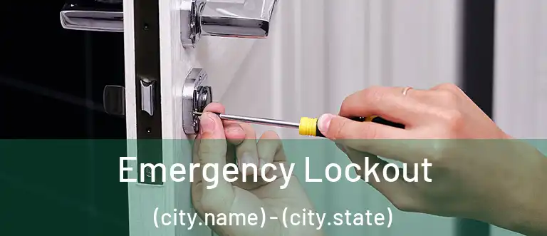 Emergency Lockout (city.name) - (city.state)